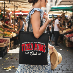 Tired Moms Club Tote Bag, Funny Motherhood Sarcastic Humor Gift Shopper